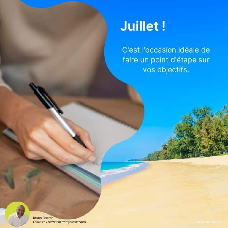 Juillet, le moment de faire le bilan