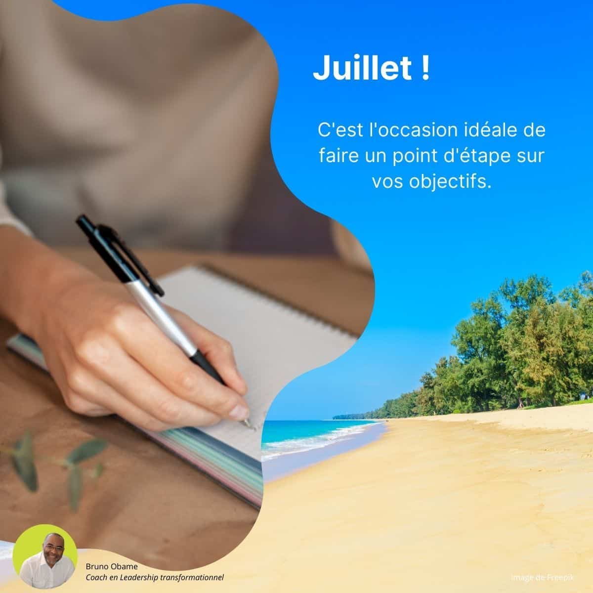 Juillet, le moment de faire le bilan